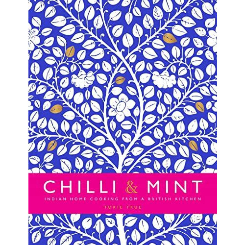 Chilli amp Mint by Torie True Hardcover Book