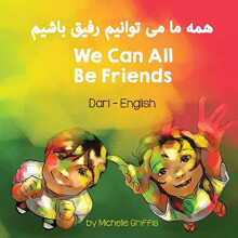 We Can All Be Friends DariEnglish by Michelle Griffis Paperback Book