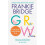 GROW by Frankie Bridge Paperback Book 1