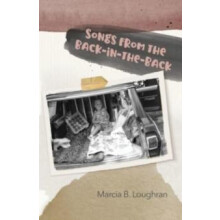 Songs from the BackintheBack by Marcia B Loughran Paperback Book