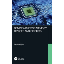 Semiconductor Memory Devices and Circuits by Shimeng Yu Hardcover Book