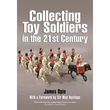 Collecting Toy Soldiers in the 21st Century by James Opie Paperback Bo