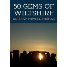 50 Gems of Wiltshire by Andrew PowellThomas Paperback Book