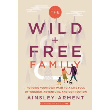 The Wild and book Family by Ainsley Arment Hardcover Book