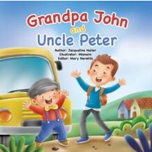 Grandpa John and Uncle Peter by Jacqualine Haller Paperback Book