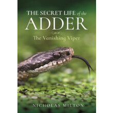 The Secret Life of the Adder by Nicholas Milton Hardcover Book