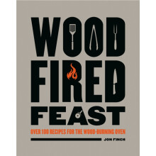 WoodFired Feast by Jon Finch Hardcover Book