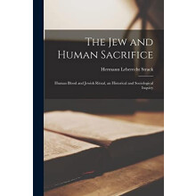 The Jew and Human Sacrifice by Hermann Leberecht 18481922 Strack Paper