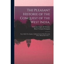 The Pleasant Historie of the Conquest of the West India Paperback Book