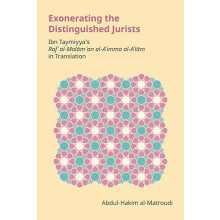 Exonerating the Distinguished Jurists by AbdulHakim AlMatroudi Hardcov