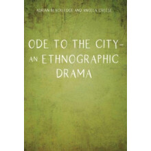 Ode to the City An Ethnographic Drama by Angela Creese Hardcover Book