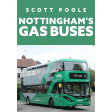 Nottinghams Gas Buses by Scott Poole Paperback Book