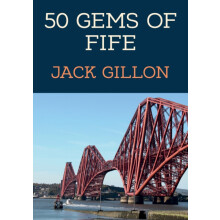 50 Gems of Fife by Jack Gillon Paperback Book