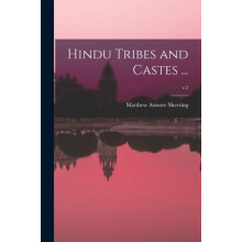 Hindu Tribes and Castes ... v.2 by Matthew Atmore 18261880 Sherring Pa
