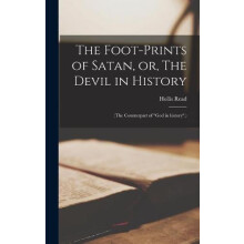 The Footprints of Satan or The Devil in History microform by Hollis 18