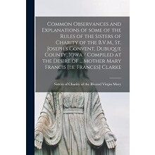 Common Observances and Explanations of Some of the Rules of the Sister