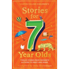 Stories for 7 Year Olds by Julia Eccleshare Paperback Book