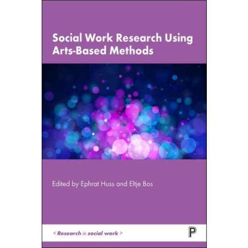 Social Work Research Using ArtsBased Methods Hardcover Book