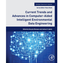 Current Trends and Advances in ComputerAided Intelligent Environmental