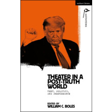 Theater in a PostTruth World Hardcover Book