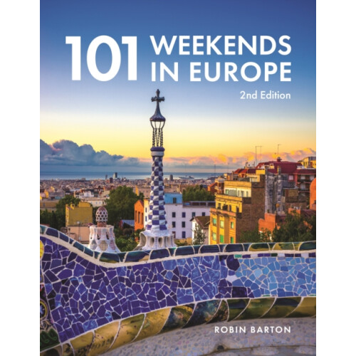 101 Weekends in Europe by Robin Barton Paperback Book