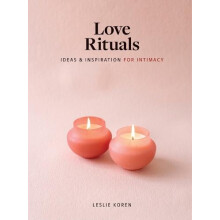 Love Rituals by Leslie Koren Hardcover Book
