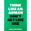 Think Like an Adman Dont Act Like One by David Snellenberg Paperback B 1