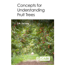 Concepts for Understanding Fruit Trees by DeJong Theodore University o