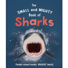 The Small and Mighty Book of Sharks by Ben Hoare Hardcover Book