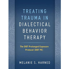 Treating Trauma in Dialectical Behavior Therapy by Harned Melanie S. U