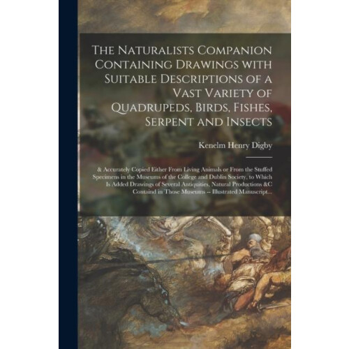 The Naturalists Companion Containing Drawings With Suitable Descriptio