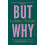 But Why by Clemmie Telford Paperback Book 1