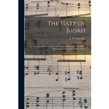 The Harp of Judah a Collection of Sacred Music for Choirs Musical Conv