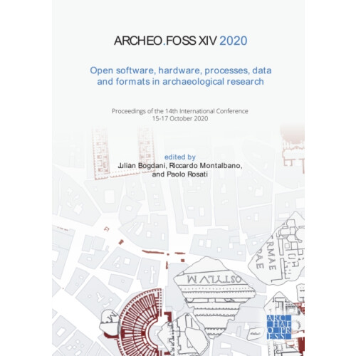 ArcheoFOSS XIV 2020 Open Software Hardware Processes Data and Formats
