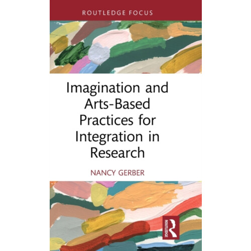 Imagination and ArtsBased Practices for Integration in Research by Nan