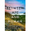 Between Ape and Human by Gregory Forth Hardcover Book 1