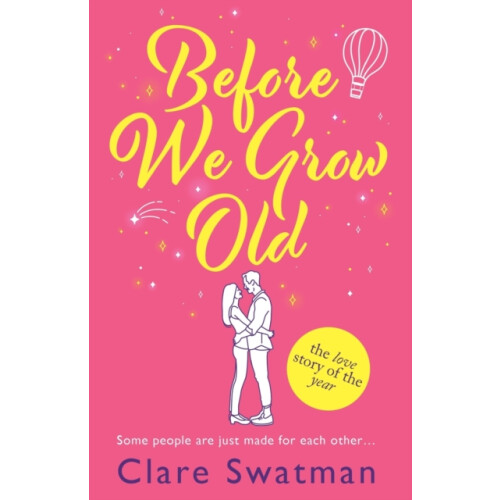 Before We Grow Old by Clare Swatman Paperback Book