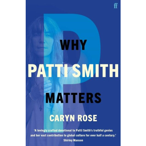 Why Patti Smith Matters by Caryn Rose Paperback Book