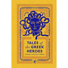 Tales of the Greek Heroes by Roger Lancelyn Green Hardcover Book