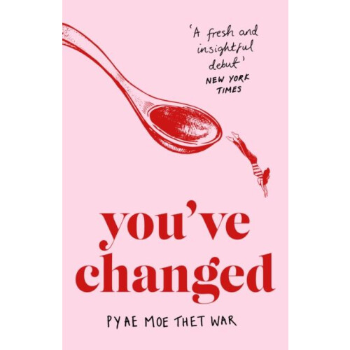 Youve Changed by Pyae Moe Thet War Paperback Book