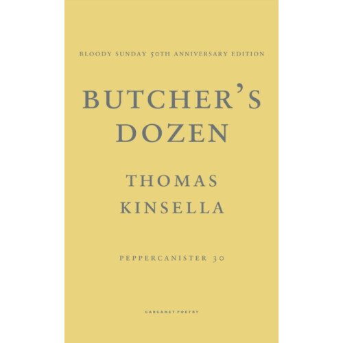 Butchers Dozen by Thomas Kinsella Paperback Book