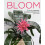 Bloom by Lisa Eldred Steinkopf Hardcover Book 1