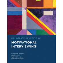 Deliberate Practice in Motivational Interviewing by Tony Rousmaniere P
