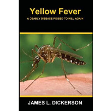 Yellow Fever by James L Dickerson Paperback Book