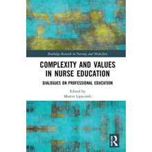 Complexity and Values in Nurse Education Hardcover Book