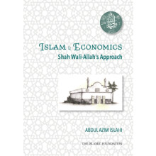 Shah WaliAllah Dihlawi and his Economic Thought by Dr. Abdul Azim Isla