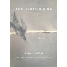 The Hurting Kind by Ada Limn Hardcover Book