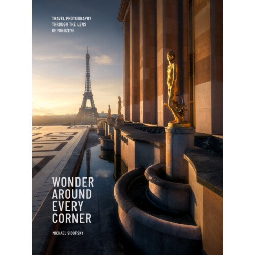 Wonder Around Every Corner by Michael Sidofsky Hardcover Book
