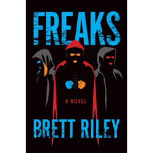 Freaks by Brett Riley Paperback Book
