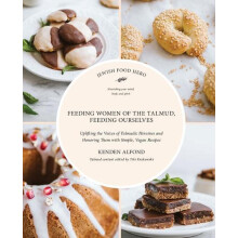 Feeding Women in the Talmud Feeding Ourselves by Kenden Alfond Paperba